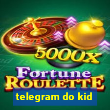 telegram do kid